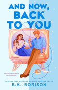 And Now, Back to You by B.K. Borison (Heartstrings, #2)