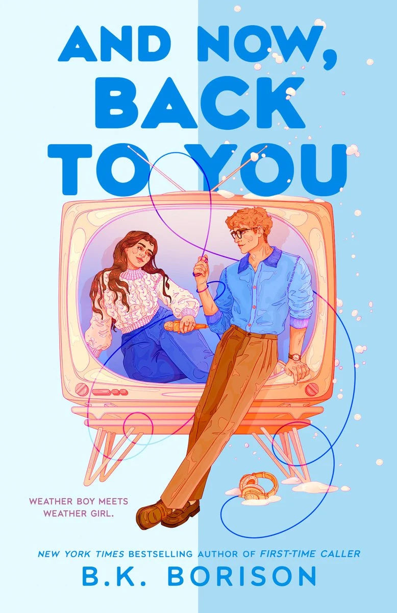 And Now, Back to You by B.K. Borison (Heartstrings, #2)