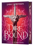 Dire Bound (Deluxe Limited Edition) by Sable Sorenson (The Wolves of Ruin, #1)