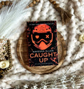 Caught Up by Navessa Allen (Into the Darkness, #2)