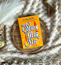 The Seven Year Slip by Ashley Poston