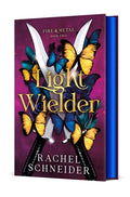 Light Wielder by Rachel Schneider (Fire & Metal #2)